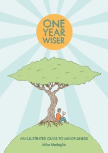 'One Year Wiser: An Illustrated Guide to Mindfulness'
