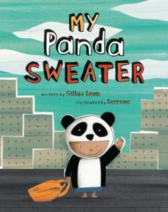 “My Panda Sweater” by Gillies Baum, illustrated by Barroux